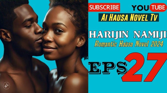 Sensual And Hot Romantic Hausa Novel Complete Guide